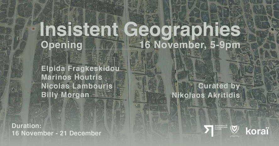 Скрытые истории Никосии на выставке Insistent Geographies