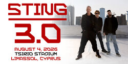 STING: грандиозный концерт, который войдёт в историю Кипра!