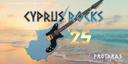 Грандиозный рок-фестиваль Cyprus Rocks 2025 возвращается на Кипр