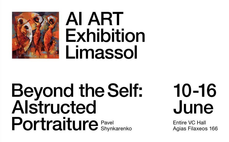 В Лимассоле проходит художественная выставка  «Beyond the Self: AIstructed Portraiture»